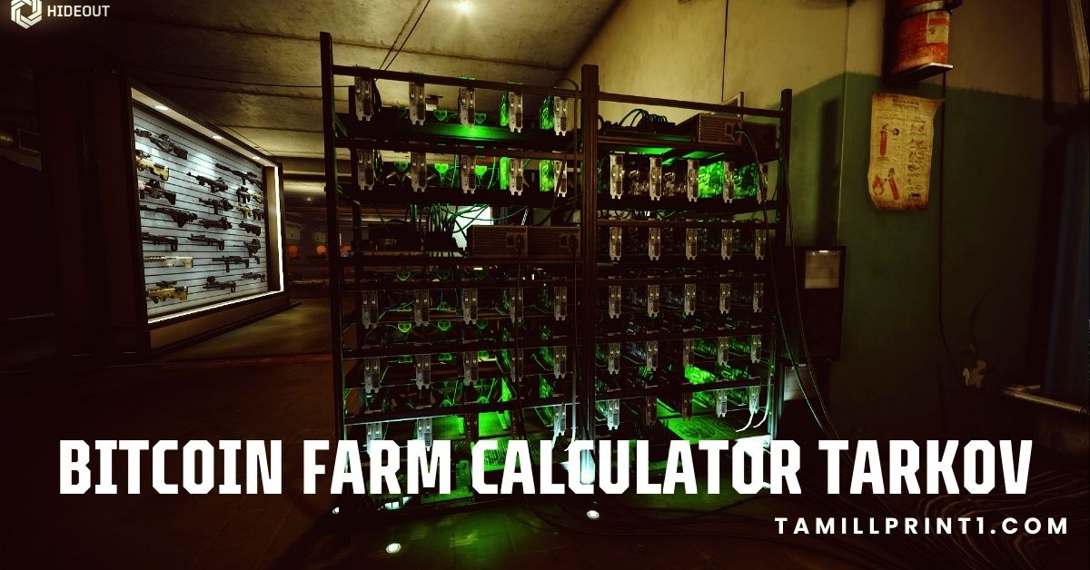 Bitcoin Farm Calculator Tarkov